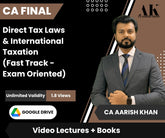CA Final Direct Tax Laws & International Taxation (Fast Track - Exam Oriented) Video Lectures by CA Aarish Khan (Google Drive , Unlimited Validity, 1.8 Views)